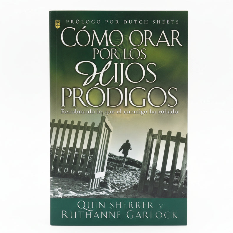 Como orar por los hijos pródigos